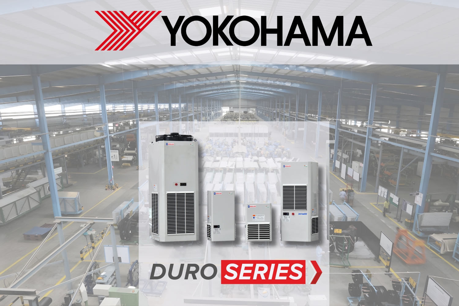 YOKOHAMA | Tyre Manufacturing | DURO Series panel air conditioner	